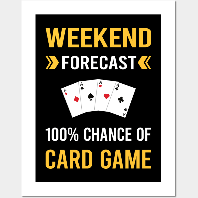 Weekend Forecast Card Game Games Cards Wall Art by Bourguignon Aror